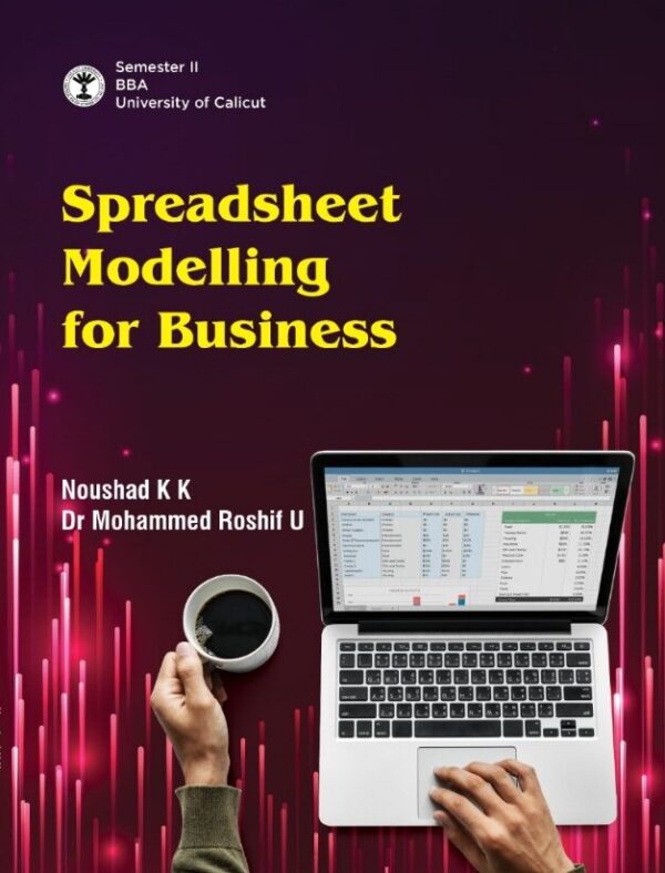 Spreadsheet Modelling for Business – The Calicut University Central Co ...