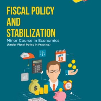 Fiscal policy and stabilization – Government strategies for managing public finances, controlling inflation, and promoting economic stability
