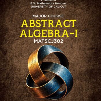 ABSTRACT ALGEBRA -I