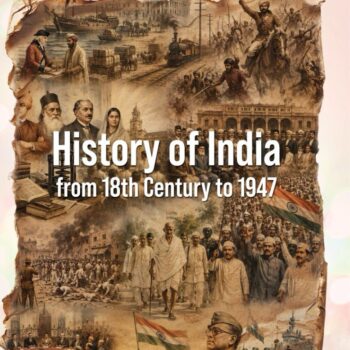 History of India From 18th Century To 1947